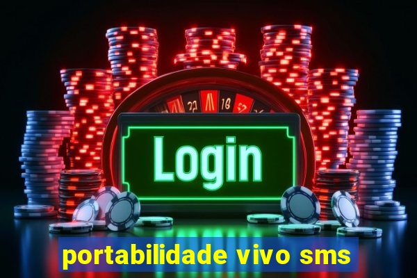 portabilidade vivo sms